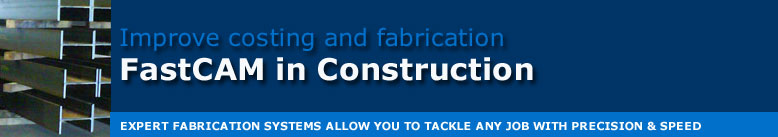FastCAM can help with costing and expert fabrication systems