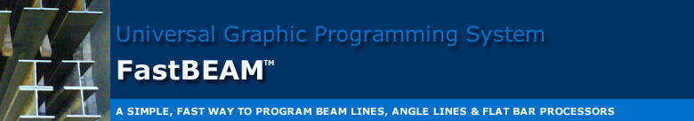 FastBEAM is an easy, interactive programming system for NC machines processing structural products