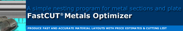 FastCUT makes it easy to incorporate optimization into all types of metal businesses