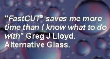 FastCUT glass testimonial
